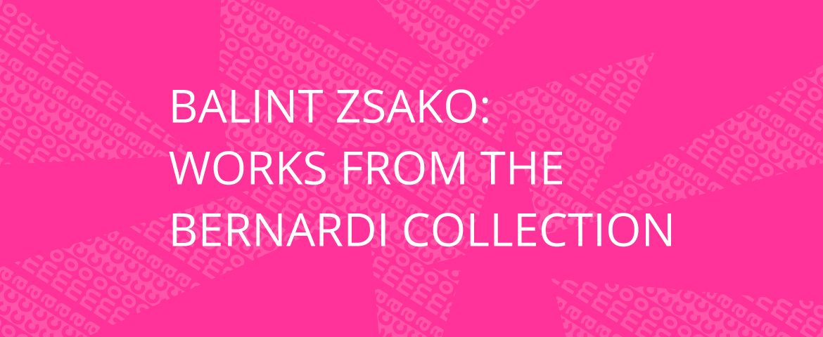 Balint Zsako: Works from the Bernardi Collection
