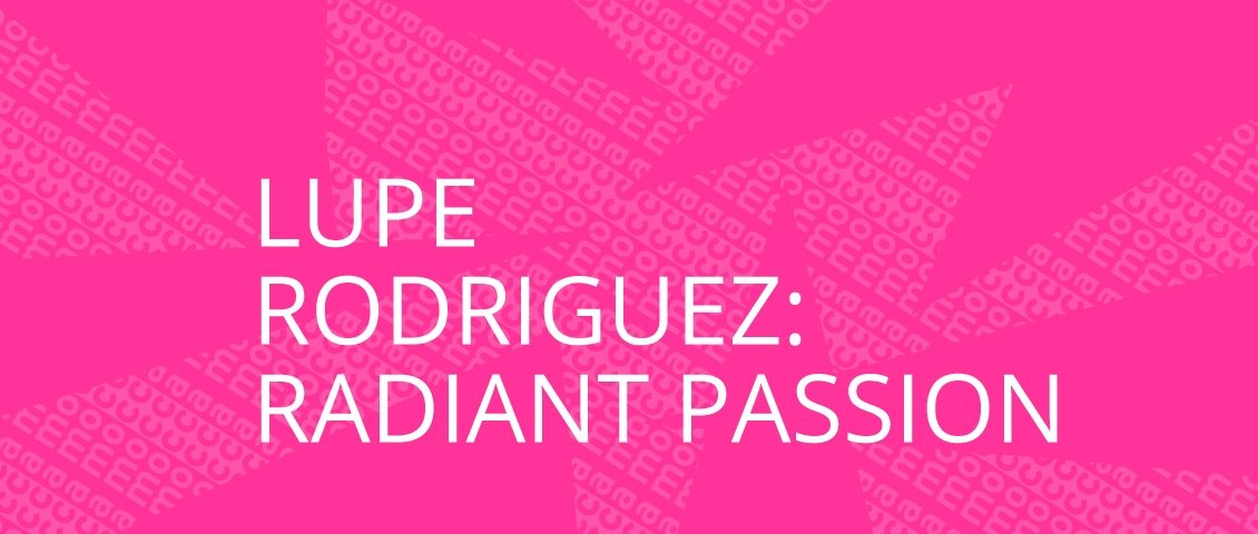 Lupe Rodriguez: Radiant Passion