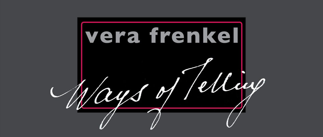 Vera Frenkel: Ways of Telling